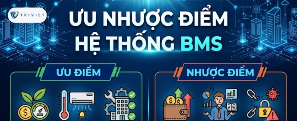 Ưu nhược điểm hệ thống BMS - Đánh giá chi tiết