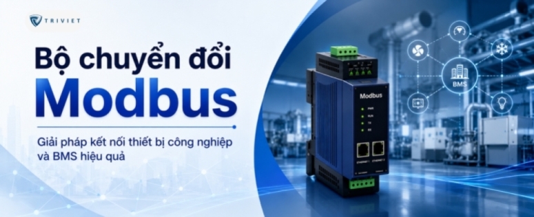 Bộ chuyển đổi Modbus: giải pháp kết nối thiết bị công nghiệp và BMS hiệu quả