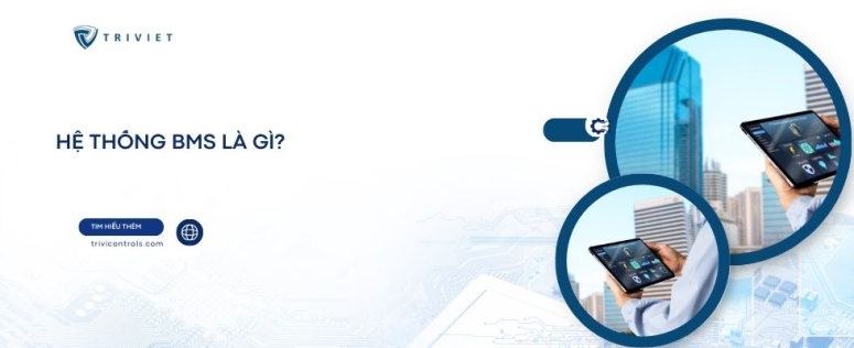 Hệ thống BMS là gì? Kiến thức về hệ thống quản lý tòa nhà BMS - Building Management System