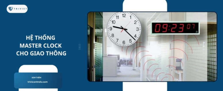 Hệ thống Master clock cho giao thông thông minh