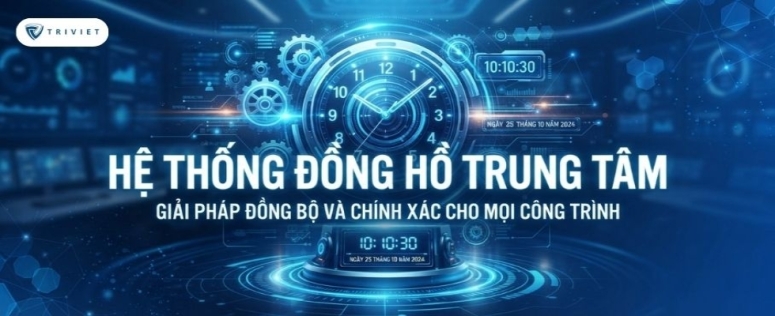 Những yếu tố ảnh hưởng độ chính xác của hệ thống đồng hồ trung tâm